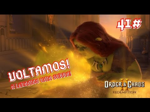 Order e Chaos 2 - parte 41# Voltando e levando uma surra!