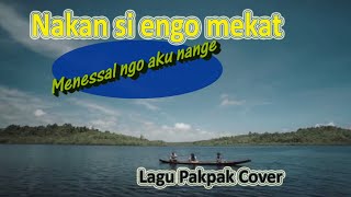 Download lagu Lagu PakPak - Nakan si enggo mekat - Menessel ngo aku nange mp3 Download lagu Lagu PakPak - Nakan si enggo mekat - Menessel ngo aku nange mp3