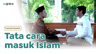 Download lagu Tata Cara Masuk Islam atau Mualaf, Bisa Diikuti dan Dipraktikkan Langsung | NU Online mp3