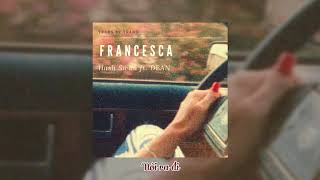 [Vietsub] Francesca | Hash Swan ft. DEAN