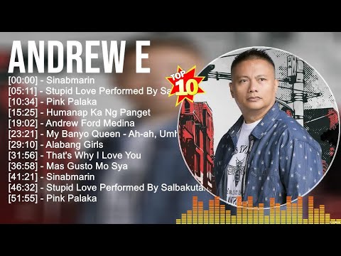 Andrew E MIX Songs 2024 ~ Andrew E Top Songs 2024 ~ Andrew E