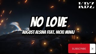 August Alsina - No Love Feat. Nicki Minaj (Lyrics)