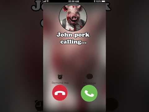 John Pork is calling you ( 3 )…
