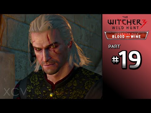 THE WITCHER 3 Blood and Wine Walkthrough Part 19 · Main Quest: The Man from Cintra