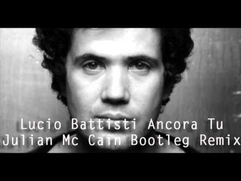 Lucio Battisti - Ancora Tu (Julian Mc Cain Bootleg Remix).mp3