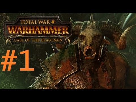 CALL OF THE BEASTMEN- EYE FOR AN EYE [1]- Khazrak Rising