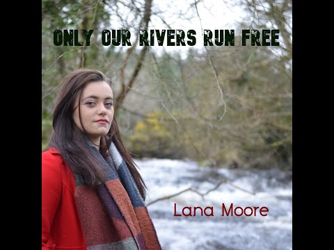 Only Our Rivers Run Free