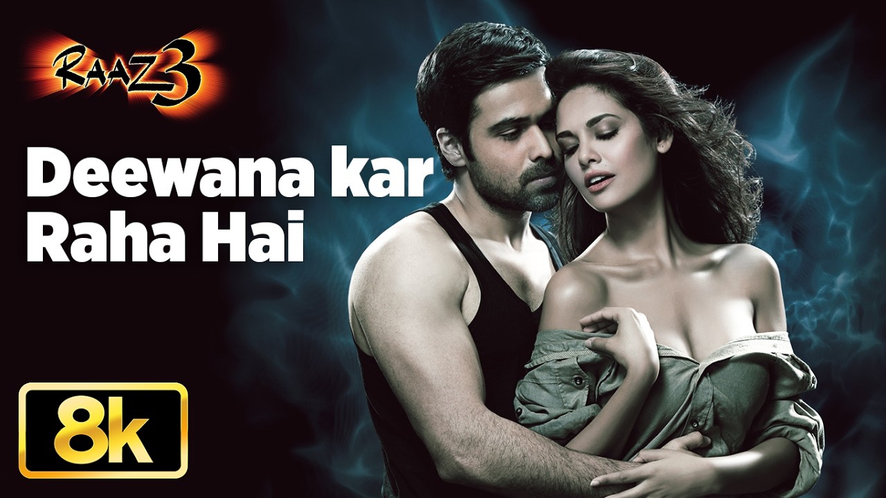 Deewana Kar Raha Hai 8K Full Song | Emraan Hashmi | Javed Ali | Esha Gupta | Bipasha Basu | Raaz 3