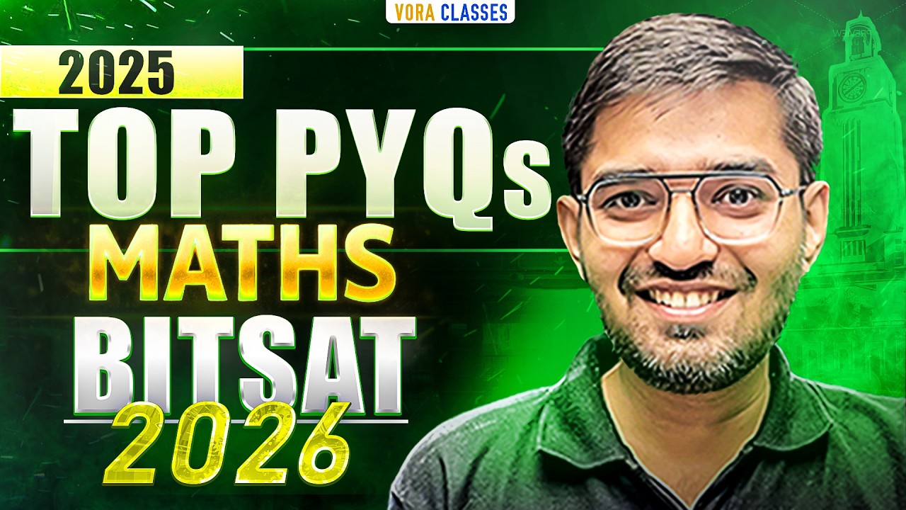 Top 50 PYQs of BITSAT 2025 | BITSAT preparation | BITSAT Maths Strategy