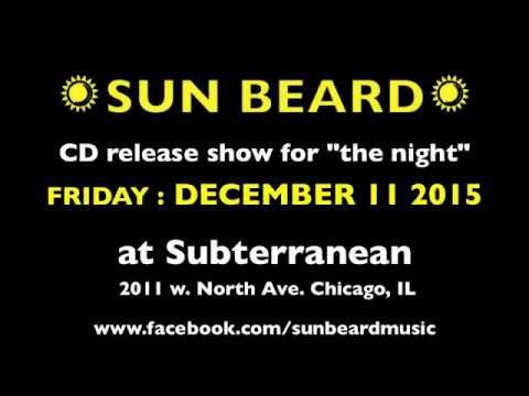 SUN BEARD ::: pre-release sneak peek ! ::: featuring Matt Robinson of Old Shoe