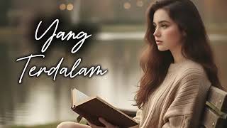 Download lagu YANG TERDALAM  mp3