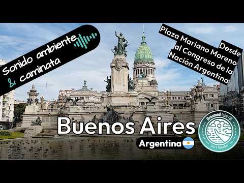 🎧 Caminando por Buenos Aires, Argentina 🇦🇷: Plaza Mariano Moreno a Congreso | 4K & Sonido Ambiente
