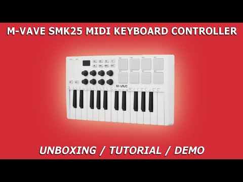 M-VAVE SMK25 Midi Keyboard Controller | Unboxing / Tutorial / Demo Test