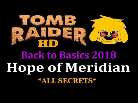TRLE: Back to Basics 2018 - Hope of Meridian
