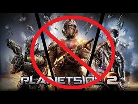 How to NOT play PlanetSide 2
