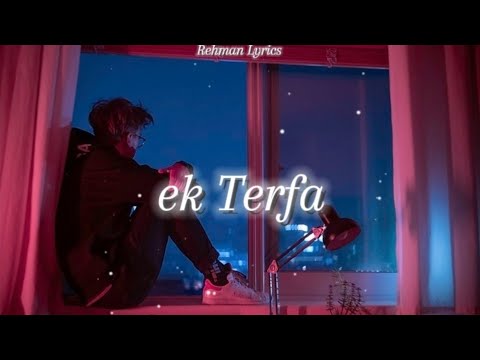 Ek Tarfa Reprise (Lyrics) | Darshan Raval