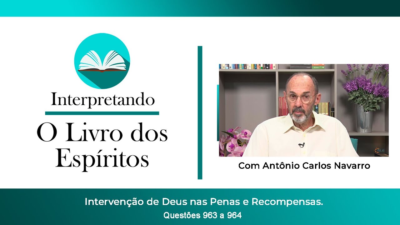 Questões 963 e 964 - Intervenção de Deus nas Penas e Recompensas.