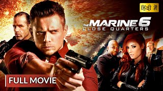 The Marine 6: Close Quarters