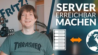 Eigenen Server von außen erreichbar machen | Tutorial mit DynDNS, fester IP & Po