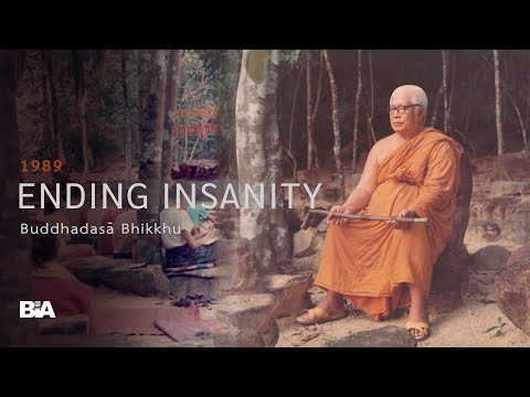 8912 - [2 of 4] Dependent Origination: Eight Conditions | Buddhadāsa Bhikkhu