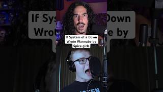 If System of a Down wrote Wannabe by Spicegirls @macglocky #shorts #systemofadown #spicegirls