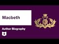 Macbeth by William Shakespeare | Author Biography