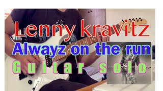 Lenny Kravitz Always on the run」guitar solo #shorts
