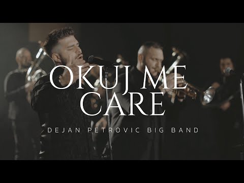 Dejan Petrovic Big Band - Okuj me care (Official Music Video)