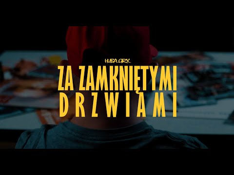 Huba GRX X BAT - ZA ZAMKNIĘTYMI DRZWIAMI (Official Video)