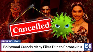 Bollywood Cancels Many Films Due to Coronavirus