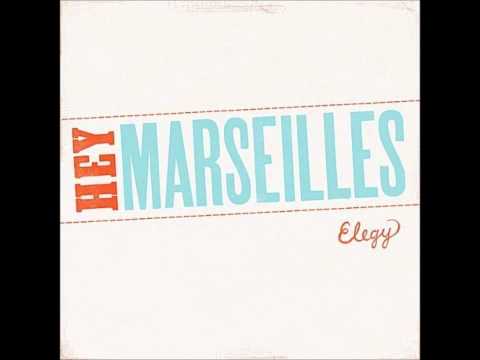 Hey Marseilles - Elegy (@heymarseilles)