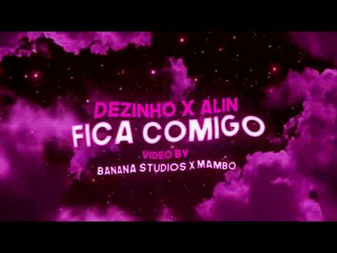 Dezinho feat ALIN - Fica Comigo (Prod. CHROST)