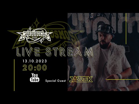 MIQROKOSMOS Live Stream 13.10.23 - Special Guest: JAZZEK