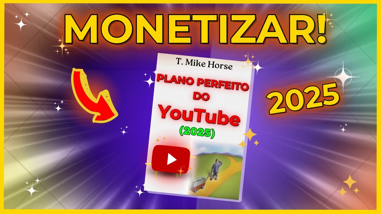 O PLANO PERFEITO PARA VIVER DE YOUTUBE EM 2025!