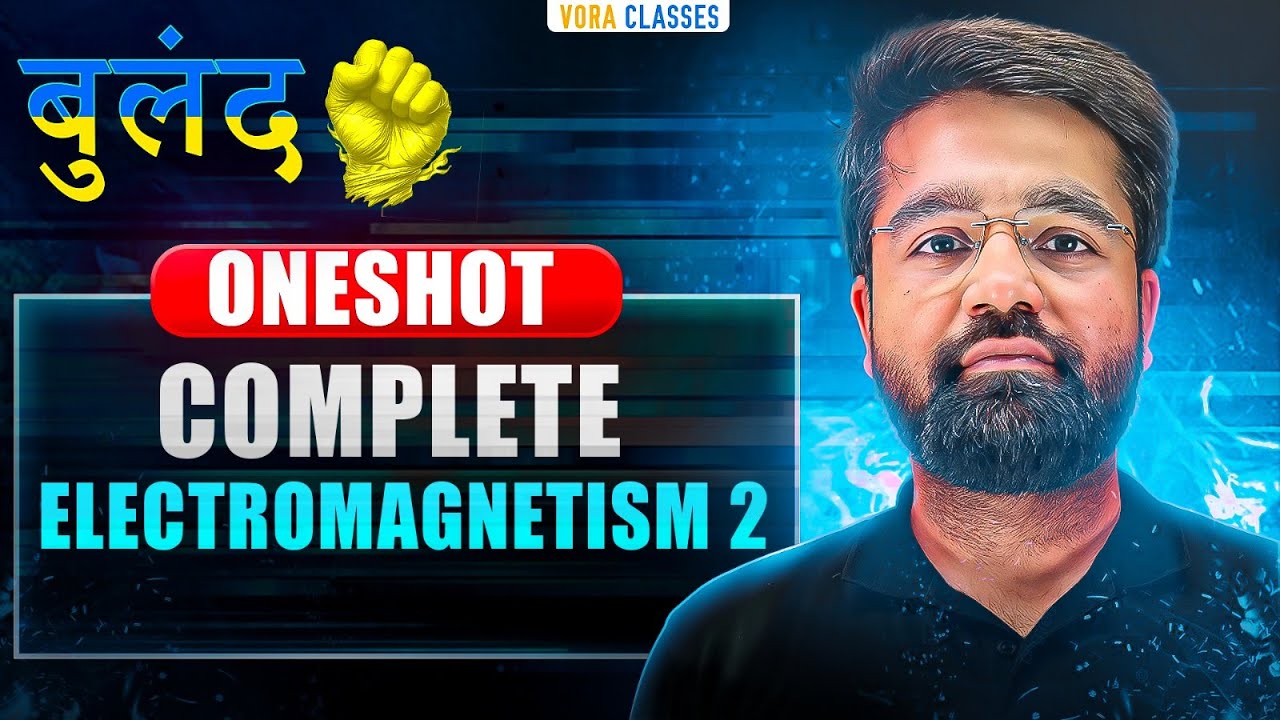 Electromagnetism-2 in ONE SHOT | Theory + PYQs | JEE Mains & Advanced 2026