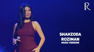 Shahzoda - Roziman | Шахзода - Розиман (music version) #UydaQoling