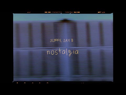 JUNNY, JAY B - nostalgia (Official Lyric video)