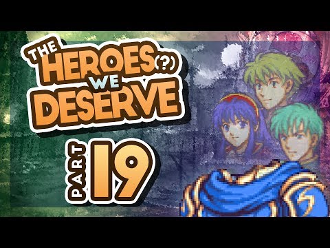 Part 19: Let's Play Fire Emblem, The Heroes We Deserve - "Revenge of Headless Roy"