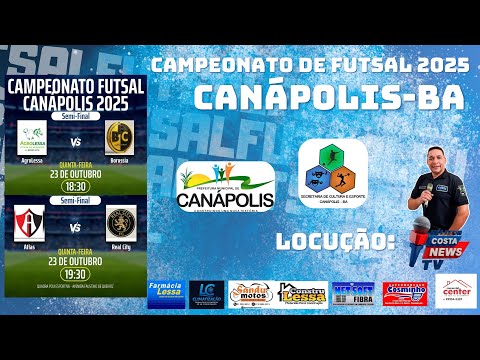 SEMIFINAL  FUTSAL 2025 | CANÁPOLIS - BA