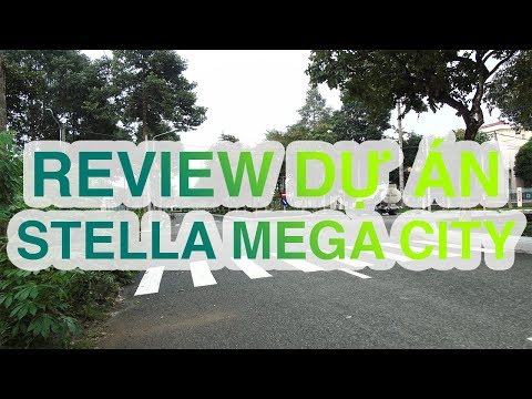 Review dự án Stella Mega City tại Cần Thơ: Vị trí vàng, giá đầu tư còn rẻ