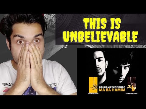 First Time Hearing Bahram ft. Pishro - Ma Ba Hamim