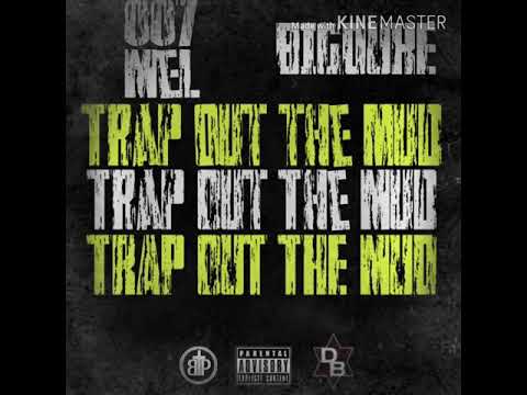 BiGDuKe & 007 Mel - Trap Out The Mud