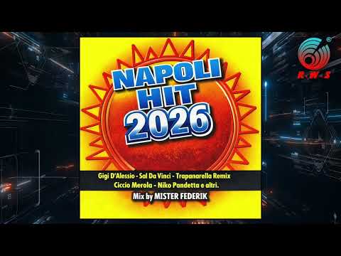 Napoli hit 2026 - La compilation del 2026 (mixata da Mister Federik ) - Radio Web Social
