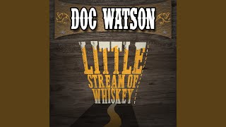 Little Stream of Whiskey