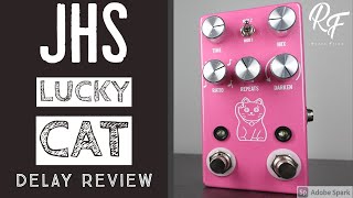 Video thumbnail for REVIEW: JHS LUCKY CAT - My Favorite Delay! by Robin Flink