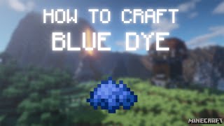 Minecraft: How To Craft a BLUE DYE?