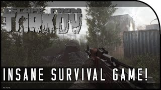 "NEXT BEST SURVIVAL GAME? CRAZY WEAPON MODDING!" - Escape from Tarkov Looting & Action Gameplay