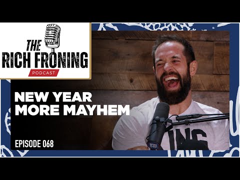 New Year, More Mayhem  // The Rich Froning Podcast 068