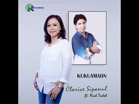 Clarice Sipanul (ft. Nick Tudol) - KUKUAMAON