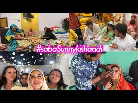 Saba Sunny ki shaadi | Haldi to Nikaah ❤️| vlog | BTS #sabasunnykishaadi
